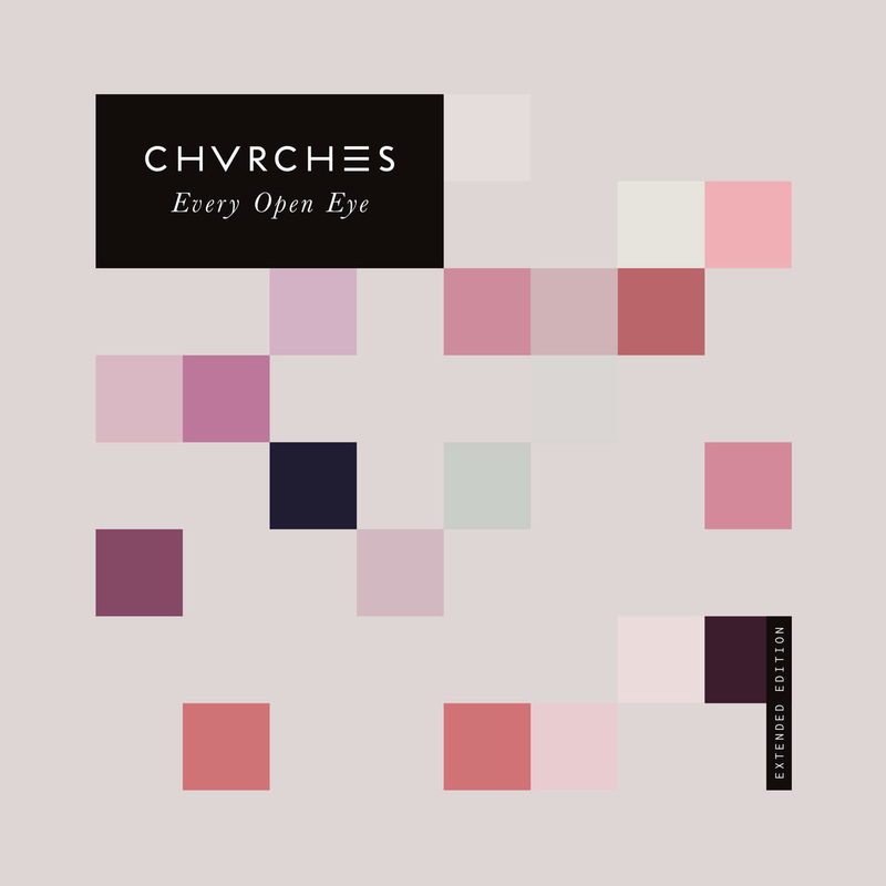 CHVRCHES Will Release Extended Edition of Every Open Eye Next Month