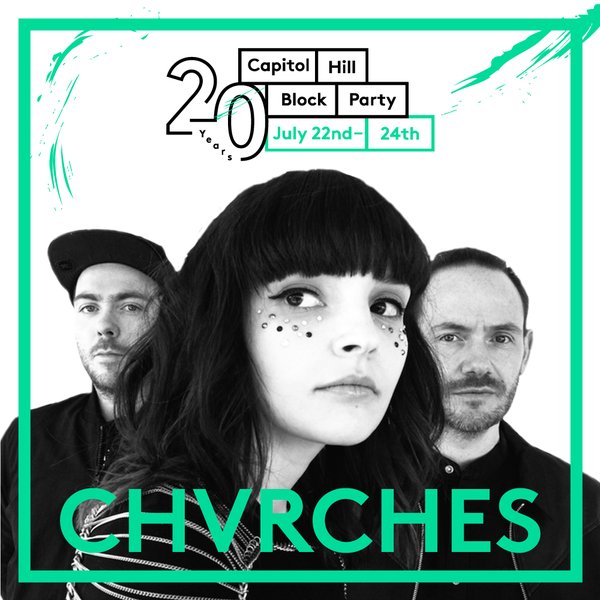 CHVRCHES Are Headed to Capitol Hill Block Party this July