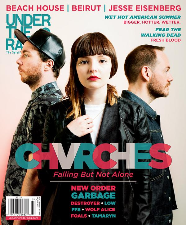 CHVRCHES Cover Story for Under the Radar Magazine