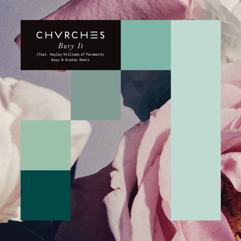 CHVRCHES’ Track “Bury It” Remixed by Keys N Krates