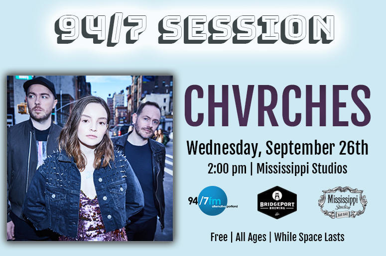 Join CHVRCHES for a 94/7 Session at Mississippi Studios in Portland